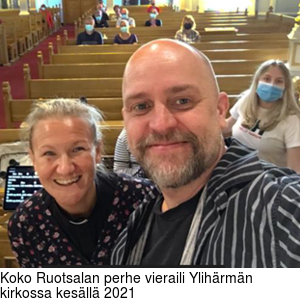 Koko Ruotsalan perhe vieraili Ylihrmn kirkossa kesll 2021
