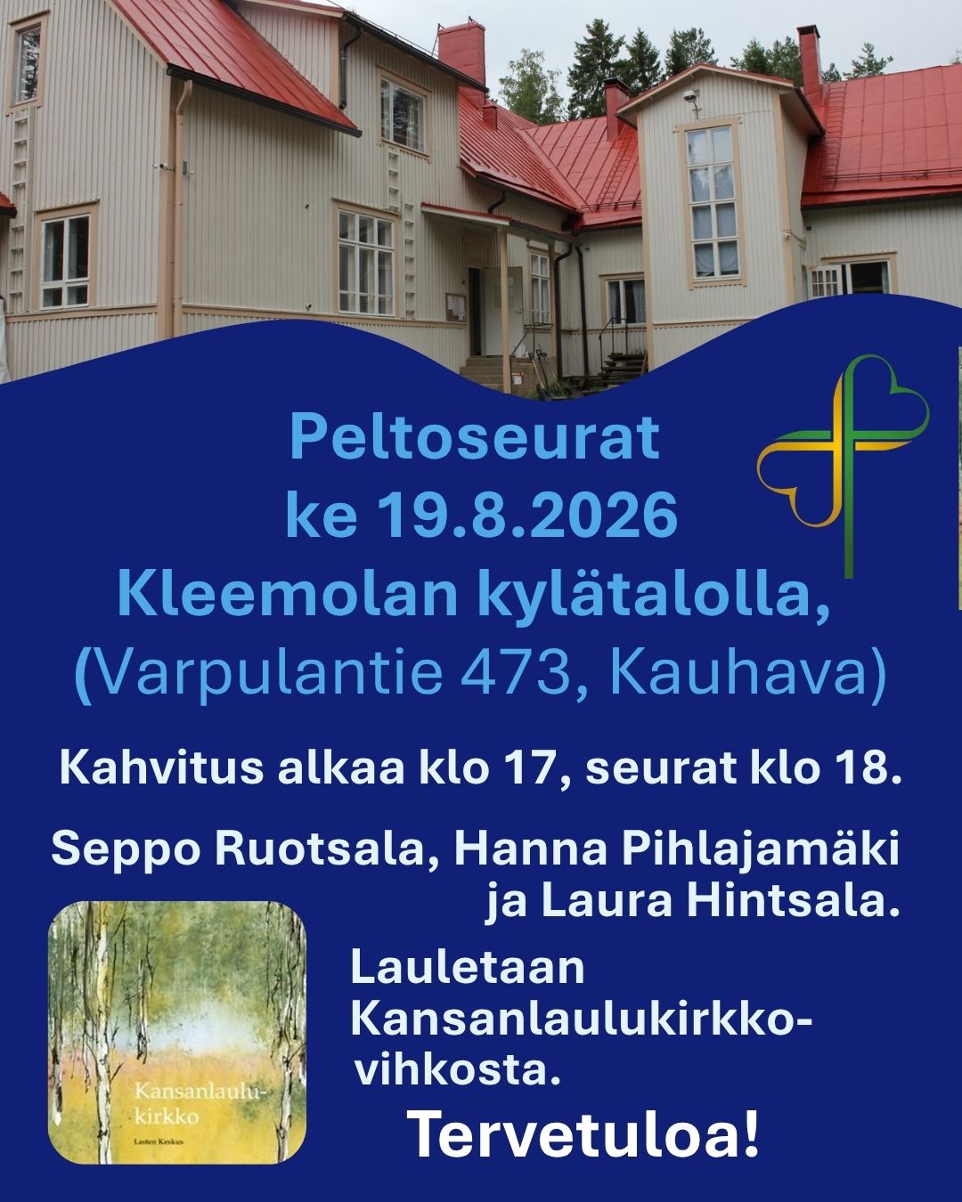 Peltoseurojen mainos, jossa kuva Kleemolan kylätalosta ja Kansanlaulukirkko-vihosta